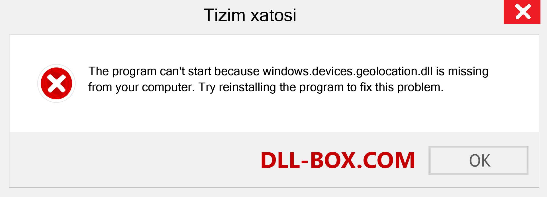 windows.devices.geolocation.dll fayli yo'qolganmi?. Windows 7, 8, 10 uchun yuklab olish - Windowsda windows.devices.geolocation dll etishmayotgan xatoni tuzating, rasmlar, rasmlar